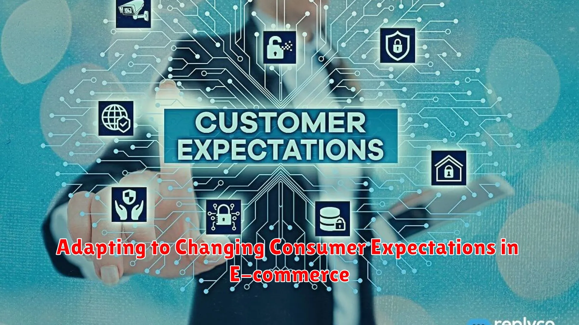 Adapting to Changing Consumer Expectations in E-commerce