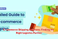 E-commerce Shipping Solutions: Finding the Right Logistics Partner