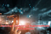 Enhancing E-commerce with Augmented Reality (AR) Experiences