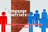 Overcoming Language Barriers in Global E-commerce