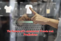 The Future of E-commerce: Trends and Predictions