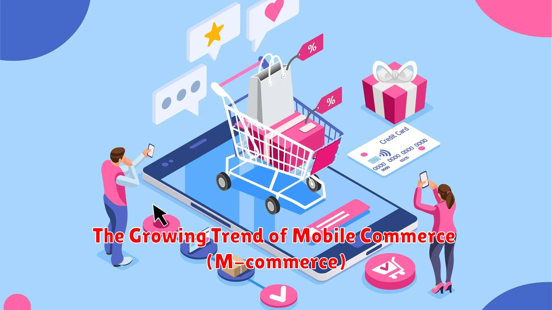 The Growing Trend of Mobile Commerce (M-commerce)