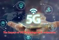 The Impact of 5G Technology on E-commerce