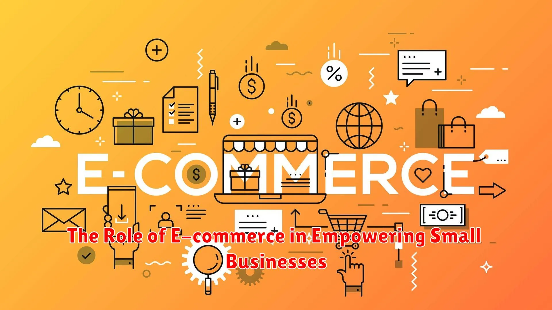 The Role of E-commerce in Empowering Small Businesses - Blog Tendoku